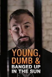 Young Dumb  Banged Up in the Sun' Poster