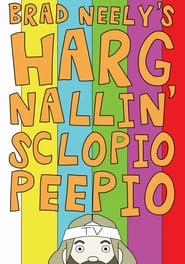 Brad Neelys Harg Nallin Sclopio Peepio' Poster