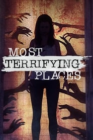 Most Terrifying Places' Poster