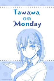 Tawawa on Monday' Poster