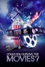 Could You Survive the Movies' Poster