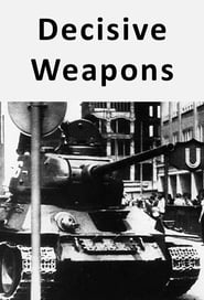 Decisive Weapons' Poster