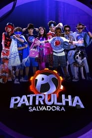 Patrulha Salvadora' Poster