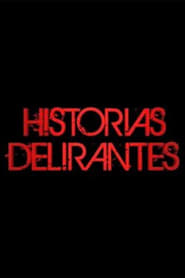 Historias Delirantes' Poster