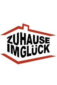 Zuhause im Glck  Unser Einzug in ein neues Leben' Poster