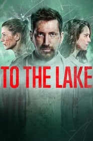 To the Lake' Poster