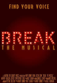 Break The Musical' Poster