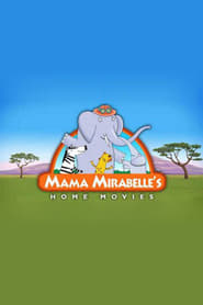 Mama Mirabelles Home Movies