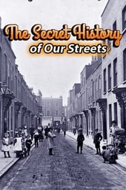 The Secret History of Our Streets' Poster