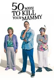 50 Ways to Kill Your Mammy' Poster