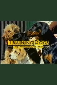 Streaming sources forTraining Dogs the Woodhouse Way