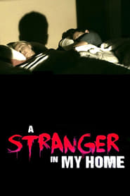 A Stranger in My Home' Poster