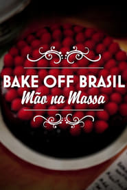 Bake Off Brasil Mo na Massa' Poster