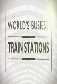 Streaming sources forWorlds Busiest Train Station