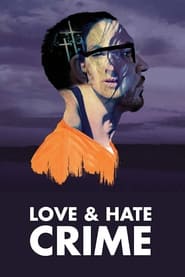 Love and Hate Crime' Poster