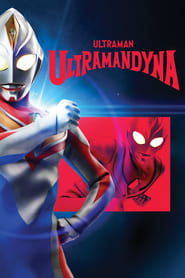 Ultraman Dyna' Poster