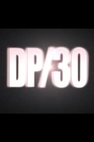 DP30 Conversations About Movies