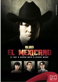 Alias el Mexicano' Poster
