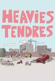 Heavies tendres' Poster