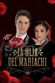 Streaming sources forLa hija del Mariachi