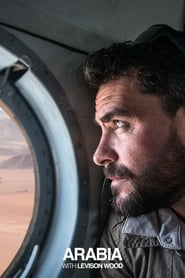 Arabia with Levison Wood' Poster