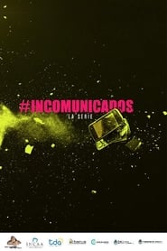 Incomunicados' Poster