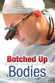 Botched Up Bodies' Poster