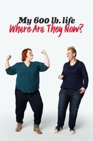 My 600lb Life Where Are They Now' Poster