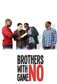Brothers with No Game' Poster