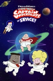 The Epic Tales of Captain Underpants in Space' Poster