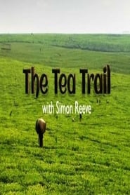 This World The Tea Trail with Simon Reeve' Poster
