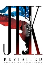 JFK Revisited Through the Looking Glass' Poster