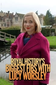 Royal Historys Biggest Fibs with Lucy Worsley' Poster