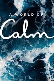 Streaming sources forA World of Calm