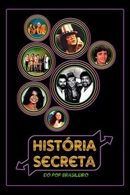 Histria Secreta do Pop Brasileiro' Poster
