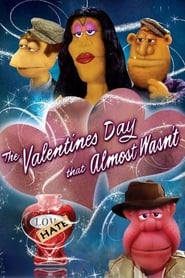 The Valentines Day that Almost Wasnt' Poster