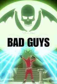 Bad Guys' Poster