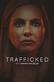 Trafficked with Mariana Van Zeller' Poster