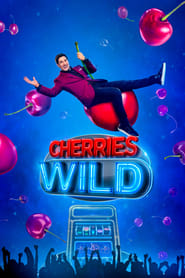 Cherries Wild' Poster