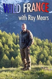Wild France with Ray Mears' Poster