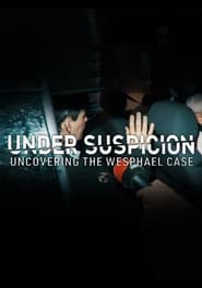 Under Suspicion Uncovering the Wesphael Case' Poster