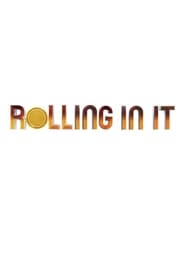 Rolling in It' Poster