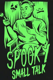 Spooky Small Talk' Poster