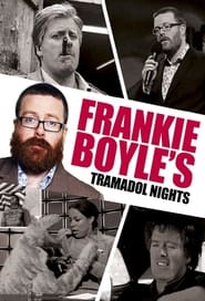 Frankie Boyles Tramadol Nights' Poster