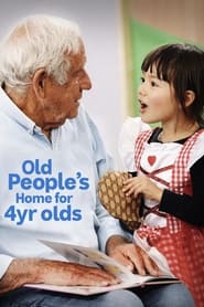 Old Peoples Home for 4 Year Olds' Poster