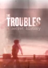Spotlight on the Troubles A Secret History' Poster