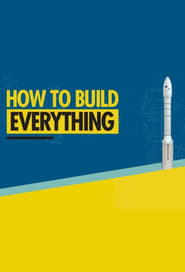 How to Build Everything' Poster