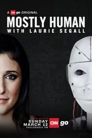 Mostly Human with Laurie Segall' Poster