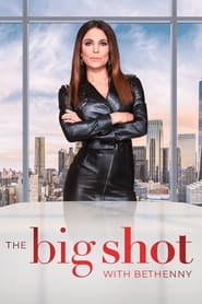 The Big Shot with Bethenny' Poster
