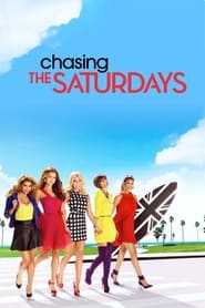 Chasing the Saturdays' Poster